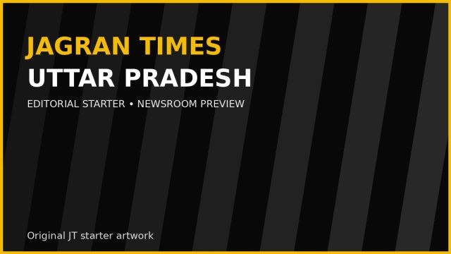 JT Uttar Pradesh Editorial Illustration | Jagran Times